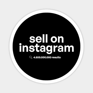 Sell on instagram: 4.500.000.000 resultos T-Shirt 02 Magnet